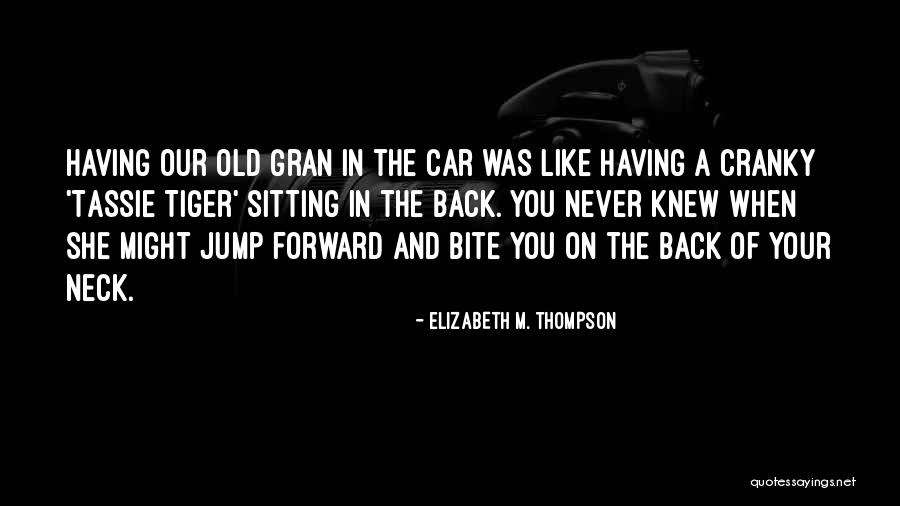 Elizabeth M. Thompson Quotes 80336