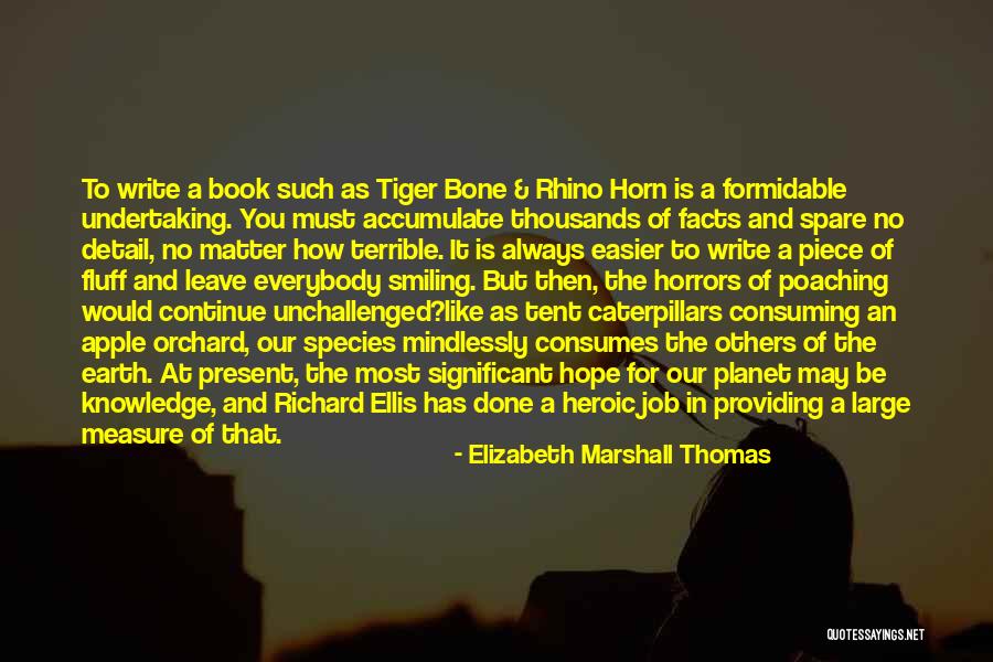 Elizabeth Marshall Thomas Quotes 440165 Elizabeth Marshall Thomas Quotes 440165