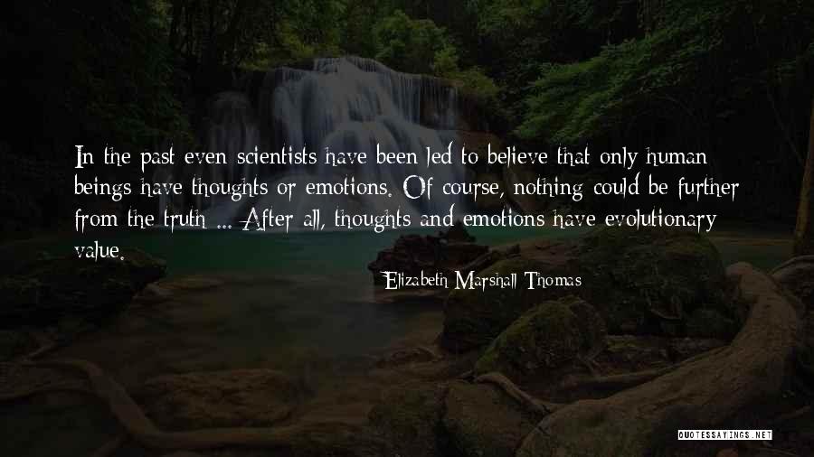 Elizabeth Marshall Thomas Quotes 445364 Elizabeth Marshall Thomas Quotes 445364