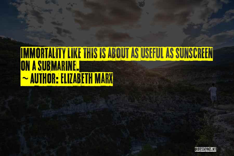 Elizabeth Marx Quotes 1502026