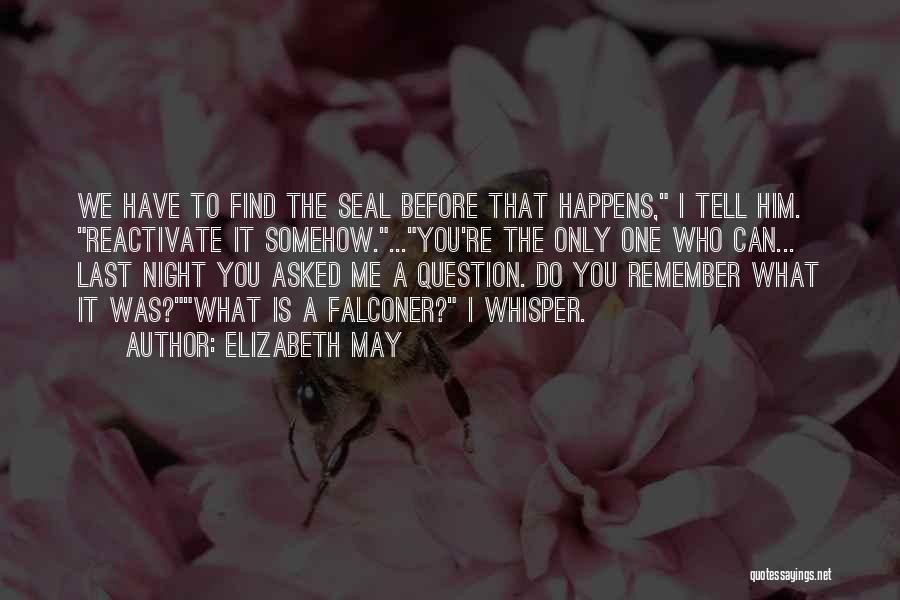 Elizabeth May Quotes 981216