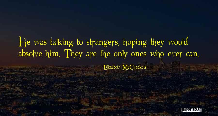 Elizabeth McCracken Quotes 2039804