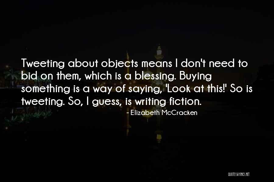 Elizabeth McCracken Quotes 2063767