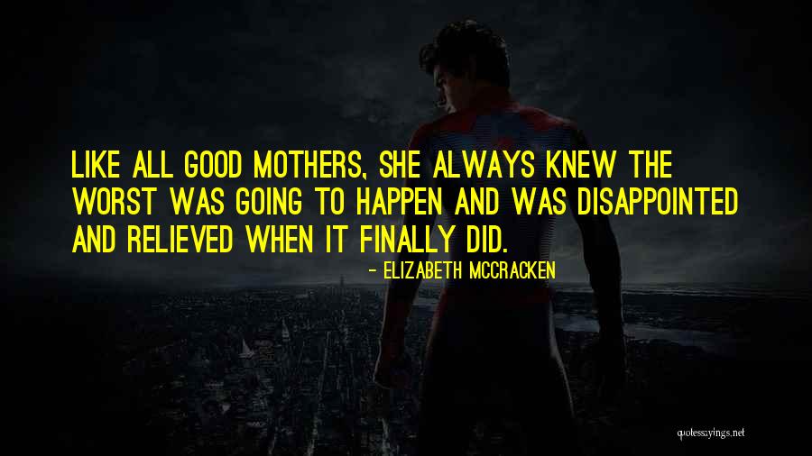 Elizabeth McCracken Quotes 950794