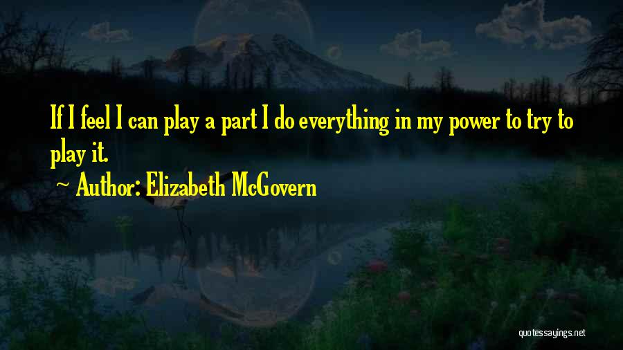 Elizabeth McGovern Quotes 1502605