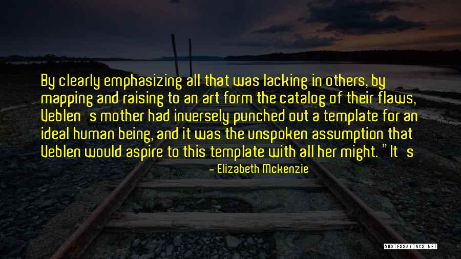 Elizabeth Mckenzie Quotes 1440075