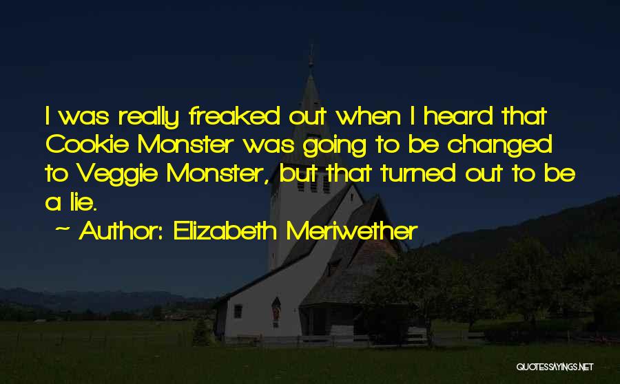 Elizabeth Meriwether Quotes 124519