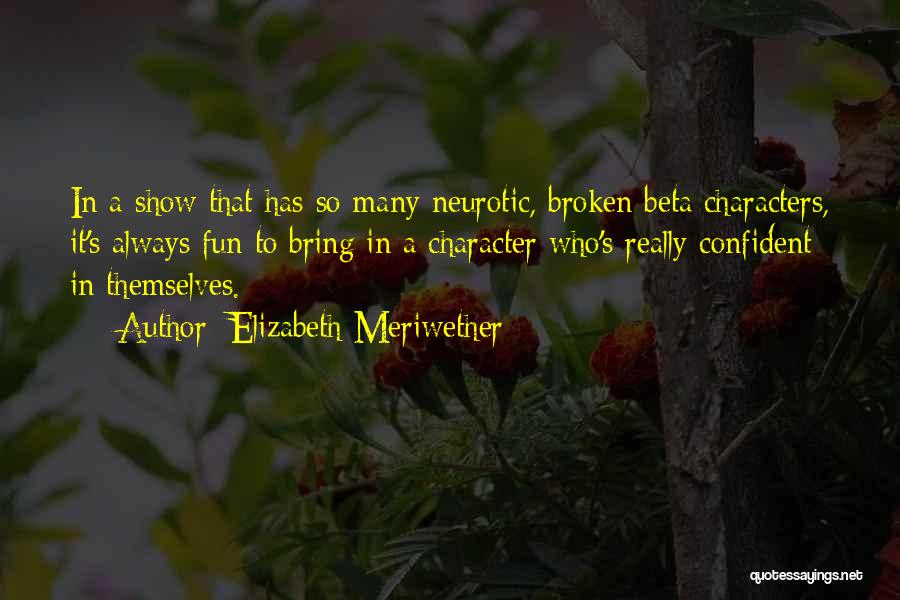 Elizabeth Meriwether Quotes 1798419