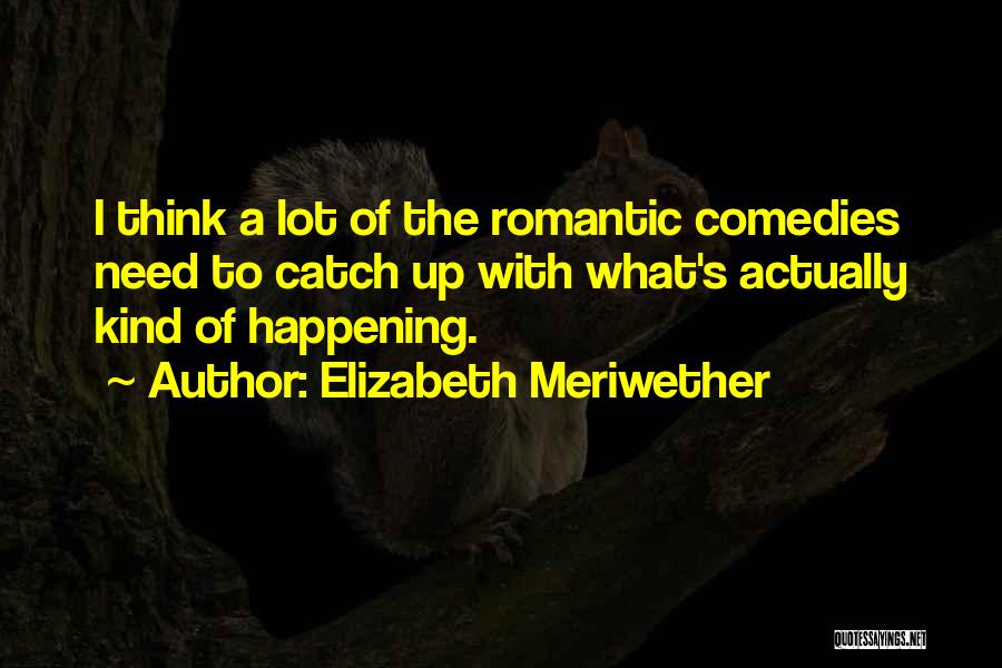 Elizabeth Meriwether Quotes 1850475