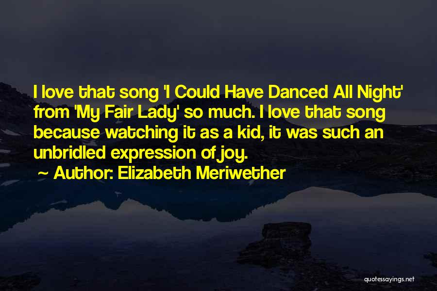 Elizabeth Meriwether Quotes 980071