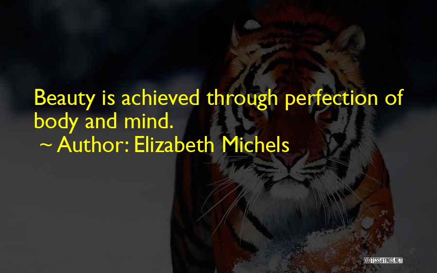 Elizabeth Michels Quotes 703908