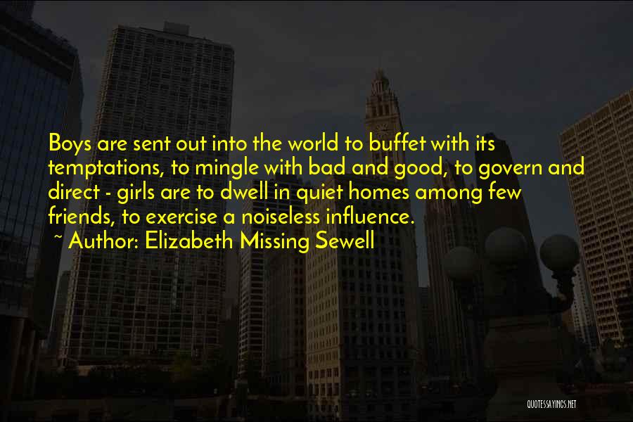 Elizabeth Missing Sewell Quotes 1993108