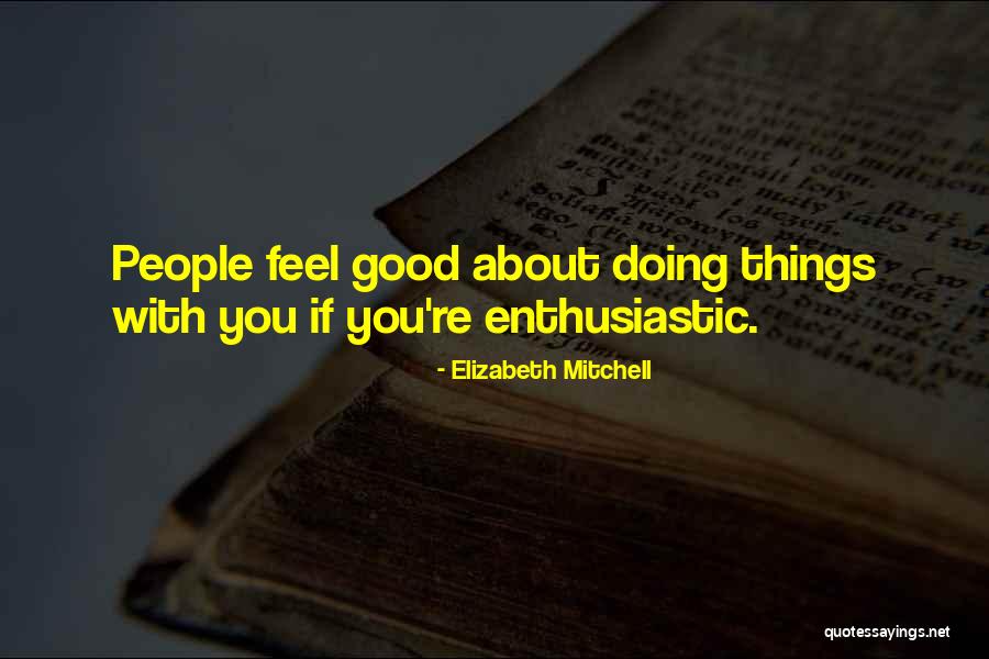 Elizabeth Mitchell Quotes 1125155 Elizabeth Mitchell Quotes 1125155