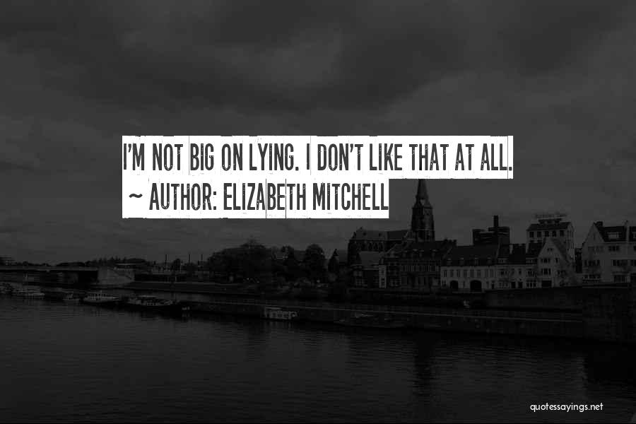 Elizabeth Mitchell Quotes 1216816