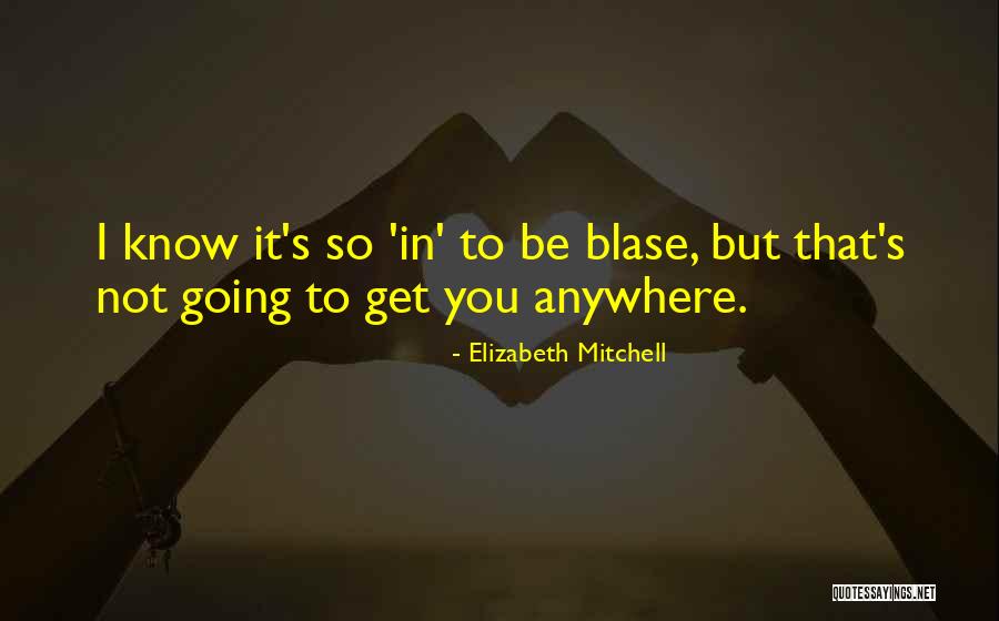 Elizabeth Mitchell Quotes 1244929 Elizabeth Mitchell Quotes 1244929