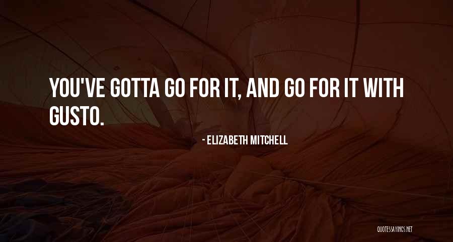 Elizabeth Mitchell Quotes 1762176