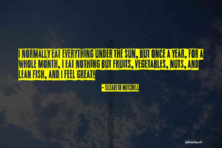 Elizabeth Mitchell Quotes 1914461 Elizabeth Mitchell Quotes 1914461