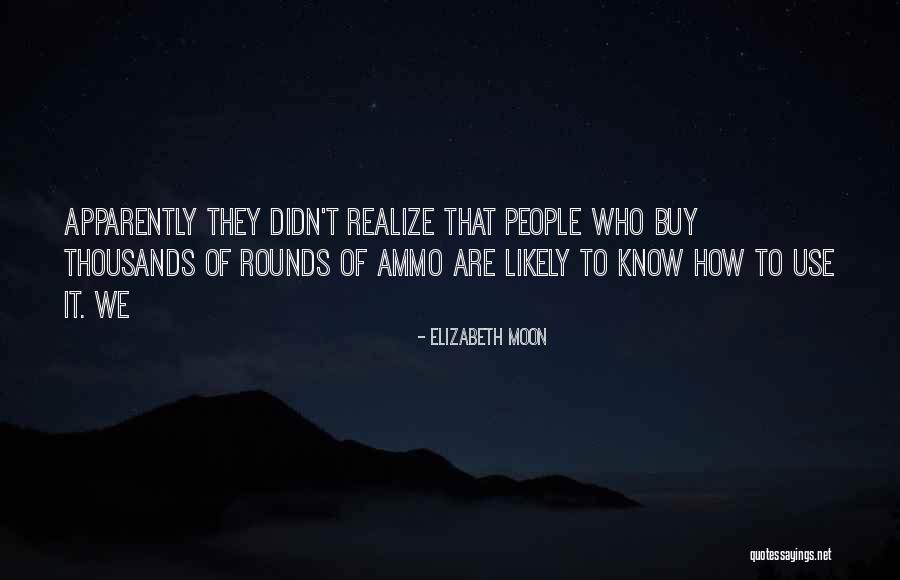 Elizabeth Moon Quotes 102134 Elizabeth Moon Quotes 102134