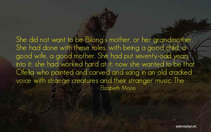 Elizabeth Moon Quotes 1109975 Elizabeth Moon Quotes 1109975