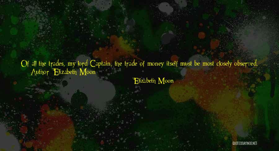 Elizabeth Moon Quotes 1139469