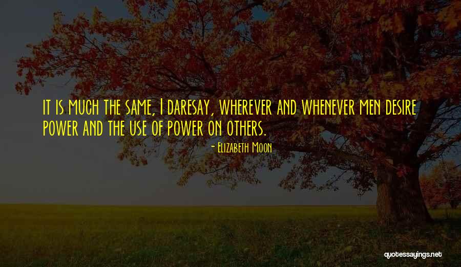 Elizabeth Moon Quotes 1626397 Elizabeth Moon Quotes 1626397