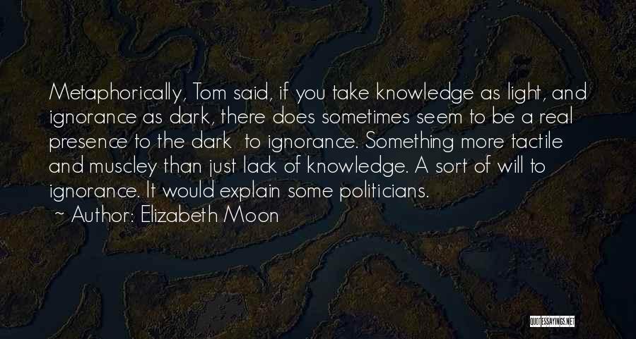 Elizabeth Moon Quotes 171270