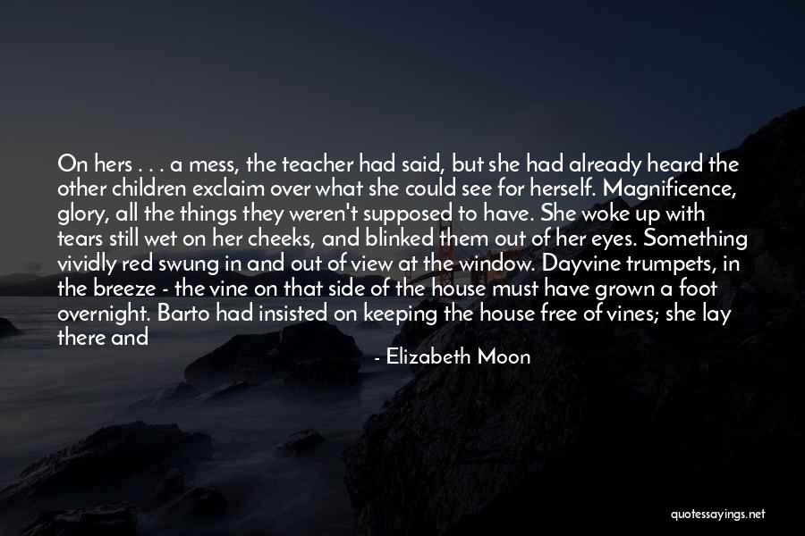 Elizabeth Moon Quotes 1821438 Elizabeth Moon Quotes 1821438