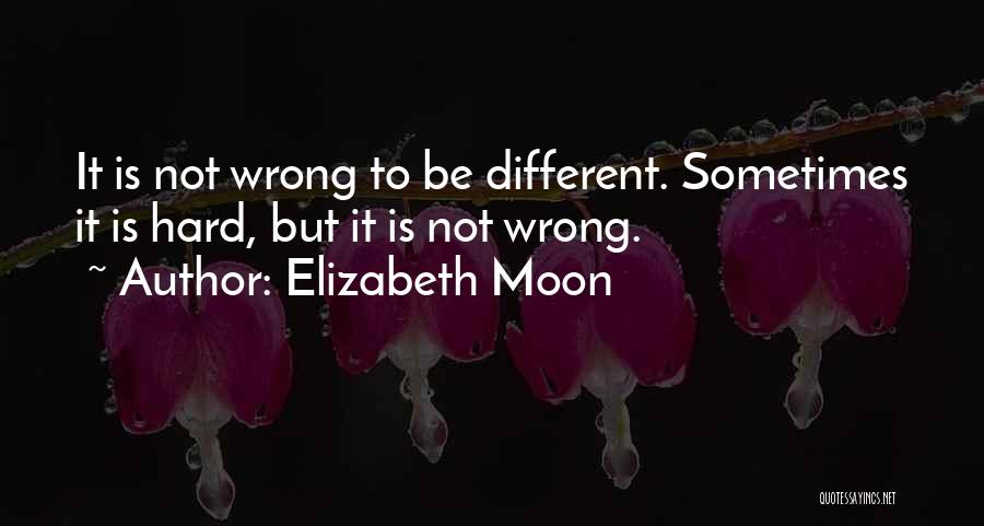 Elizabeth Moon Quotes 2115410
