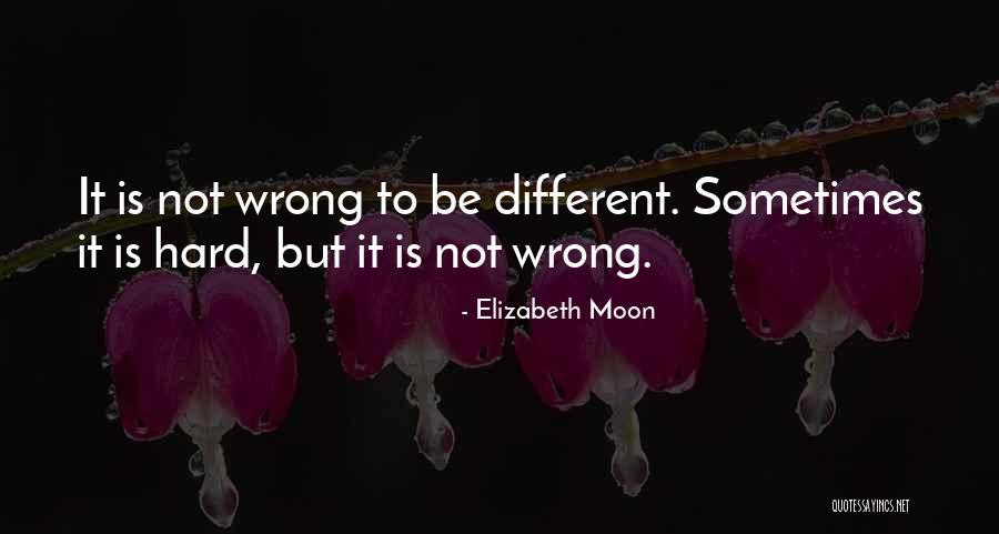 Elizabeth Moon Quotes 2115410