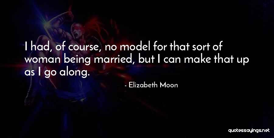 Elizabeth Moon Quotes 2201664