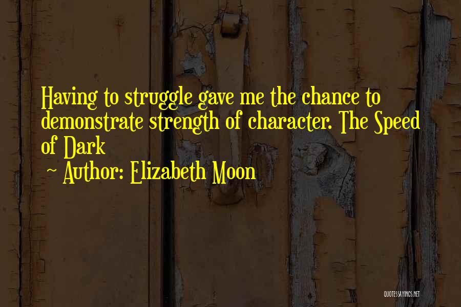 Elizabeth Moon Quotes 232761