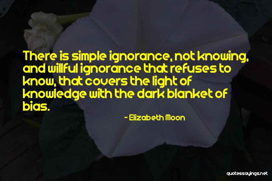 Elizabeth Moon Quotes 250991