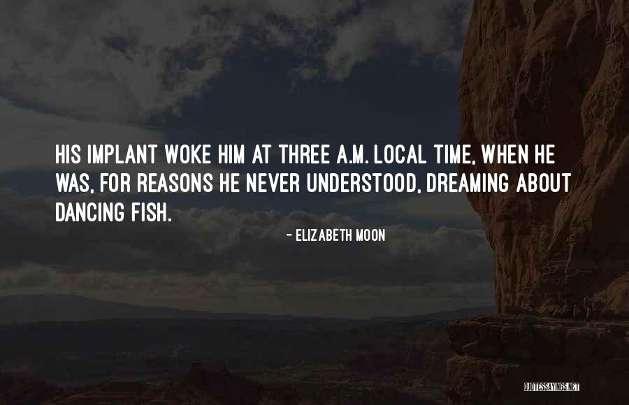 Elizabeth Moon Quotes 621822