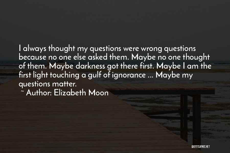 Elizabeth Moon Quotes 842742