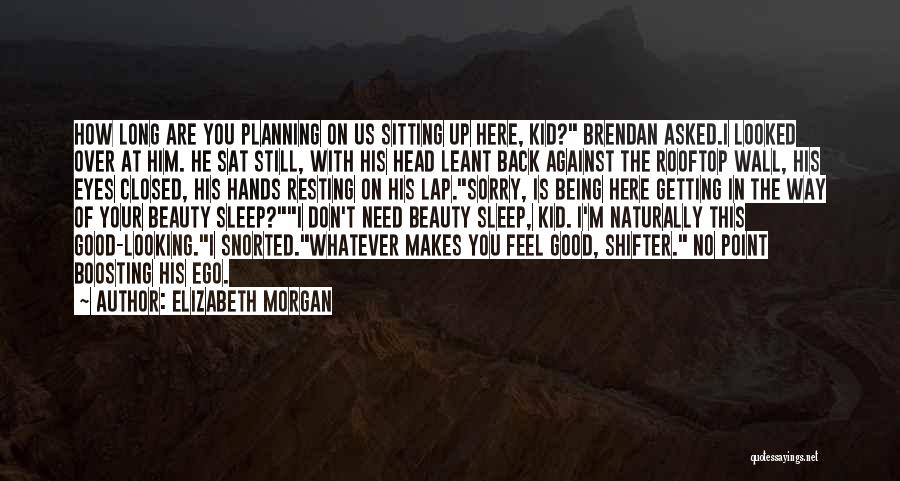 Elizabeth Morgan Quotes 1562967