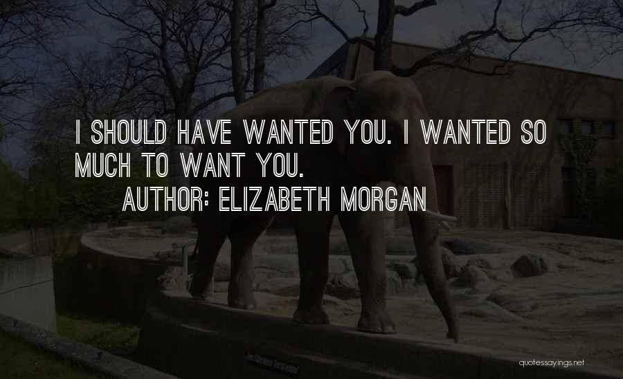 Elizabeth Morgan Quotes 1756911