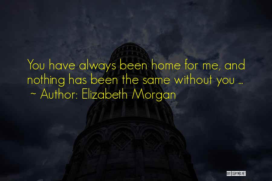 Elizabeth Morgan Quotes 1939762