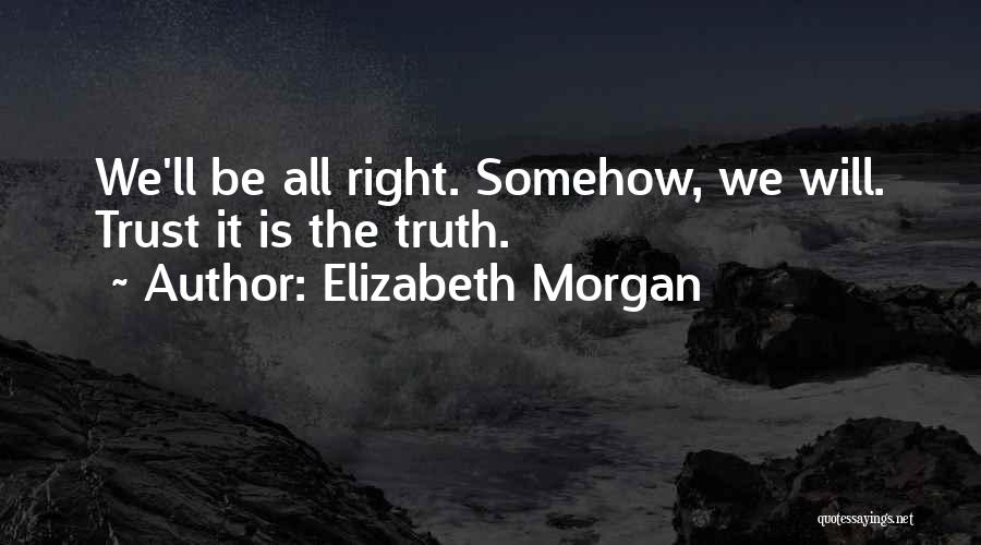 Elizabeth Morgan Quotes 2230131