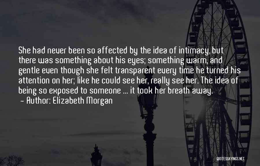 Elizabeth Morgan Quotes 343897