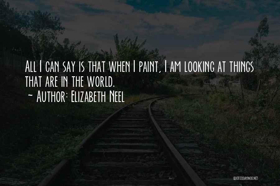 Elizabeth Neel Quotes 1410047