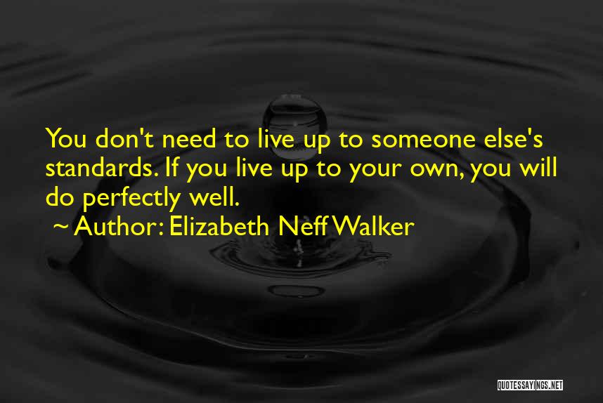 Elizabeth Neff Walker Quotes 1300063