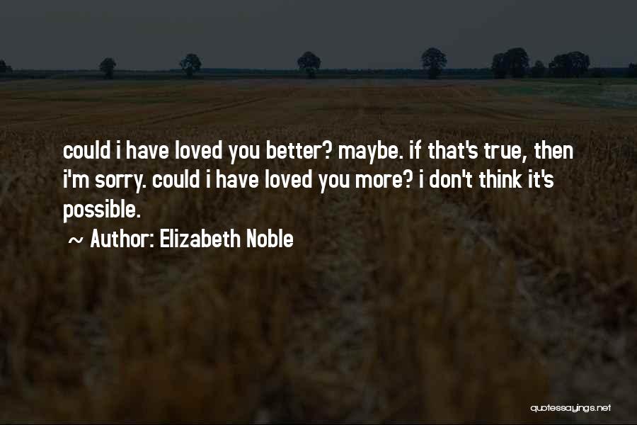 Elizabeth Noble Quotes 1541733