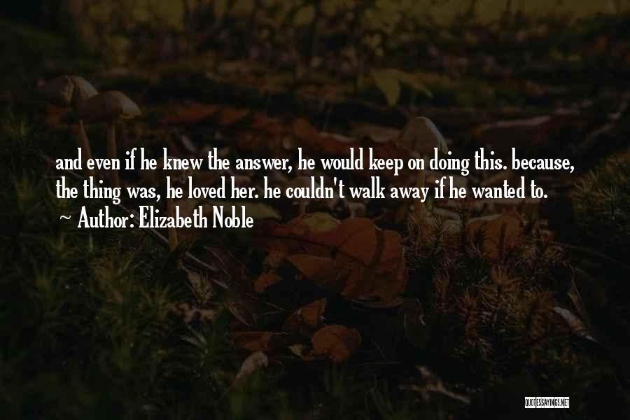 Elizabeth Noble Quotes 1905231 Elizabeth Noble Quotes 1905231