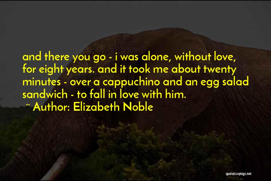 Elizabeth Noble Quotes 2018102