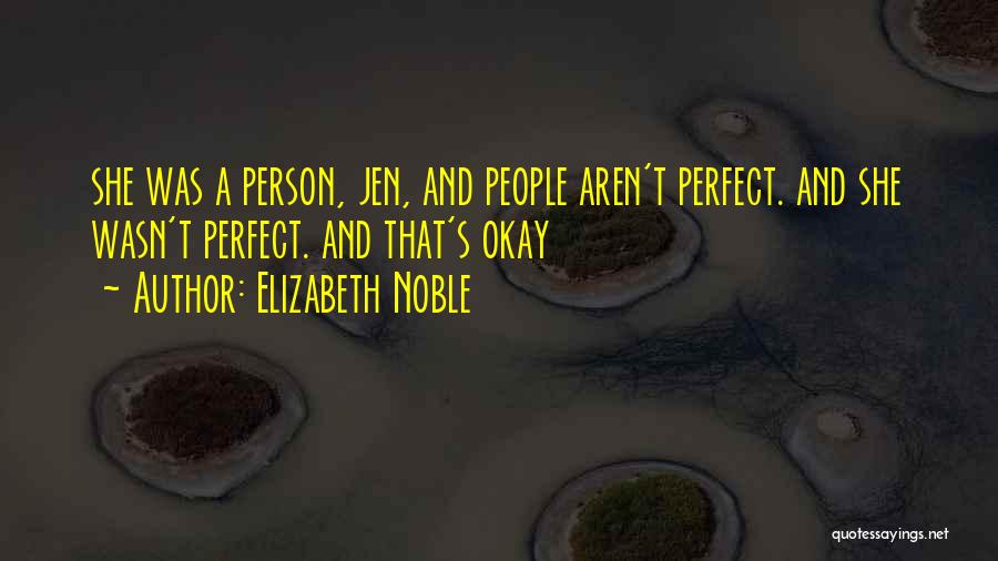 Elizabeth Noble Quotes 578596