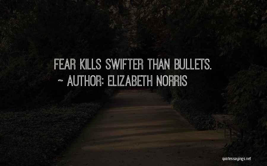 Elizabeth Norris Quotes 1266796