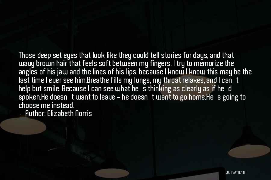 Elizabeth Norris Quotes 740454