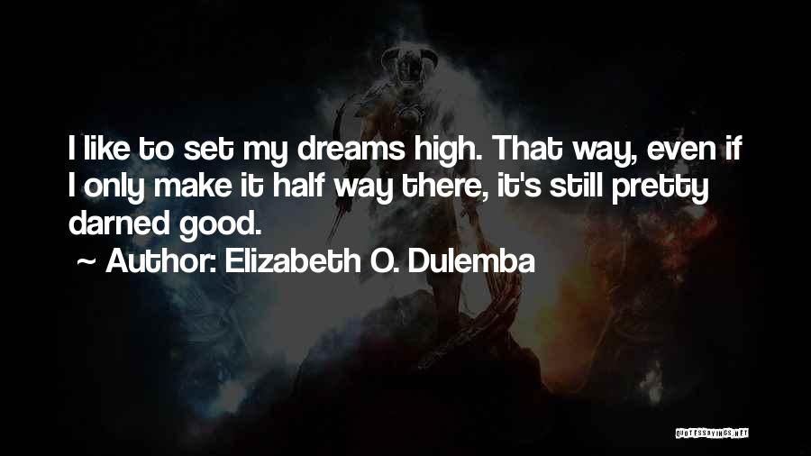 Elizabeth O. Dulemba Quotes 387933