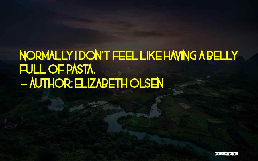 Elizabeth Olsen Quotes 665101