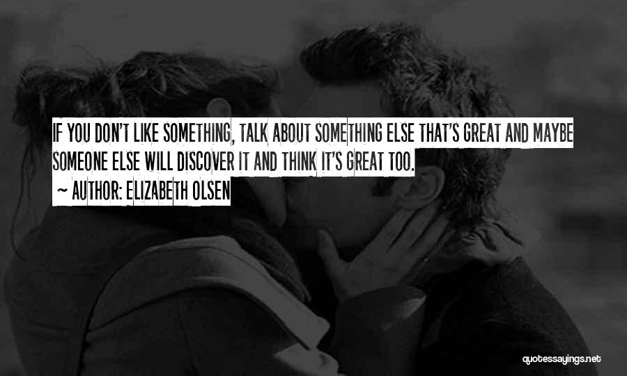 Elizabeth Olsen Quotes 677396